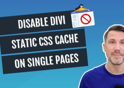 How To Disable Divi Static CSS Cache On Single Pages & Posts