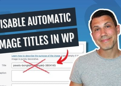 How to Disable Automatic Image Title Generation in WordPress